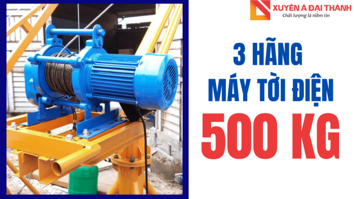 Top 3 Tời Điện 500Kg Nhập Khẩu Nội Địa Trung Giá Tốt Nhất